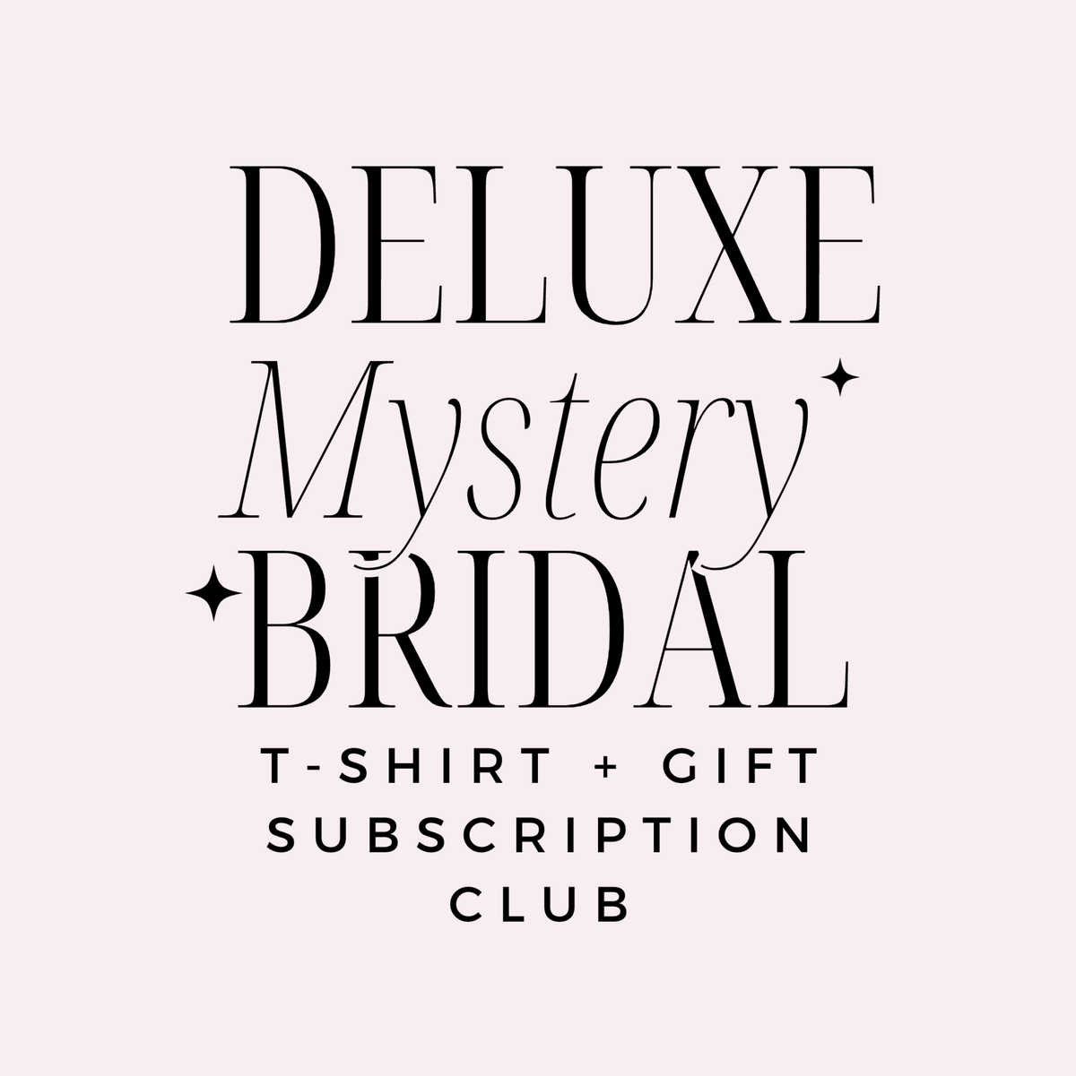 The Bride Mystery T-Shirt and Gift Club - T-Shirt