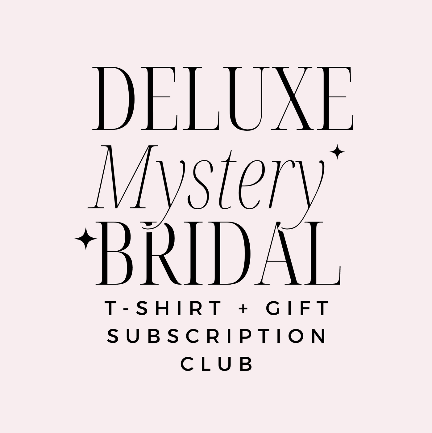 The Bride Mystery T-Shirt and Gift Club