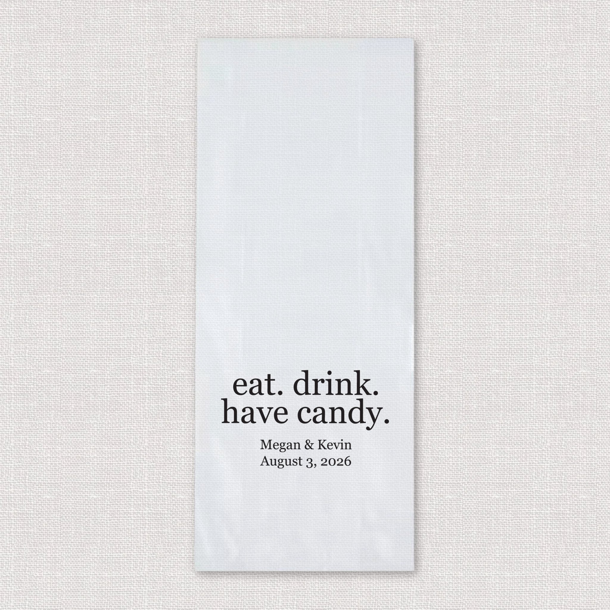 Eat. Drink. Have Candy. Personalized Wedding Cellophane Bags