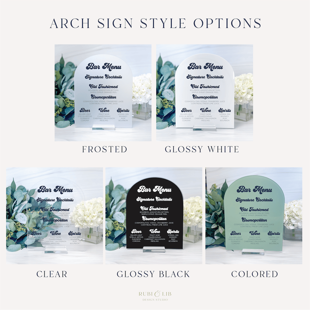 Five arch-shaped wedding bar menu signs in different finishes: frosted, glossy white, clear, glossy black, and colored options with greenery design.