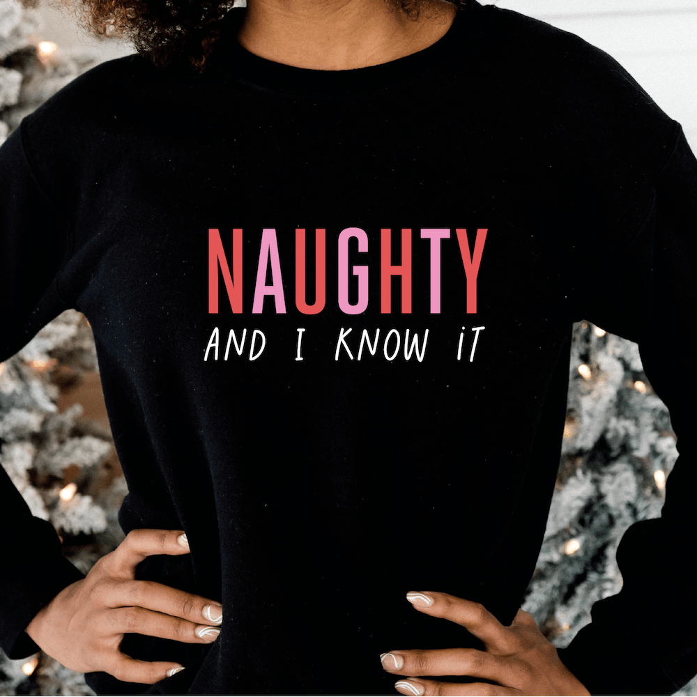 Naughty And I Know It Shirt