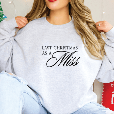 Last Christmas As A Miss - Apparel