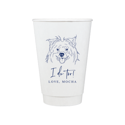 I Do Too Wedding Paper Cups with Custom Pet Design