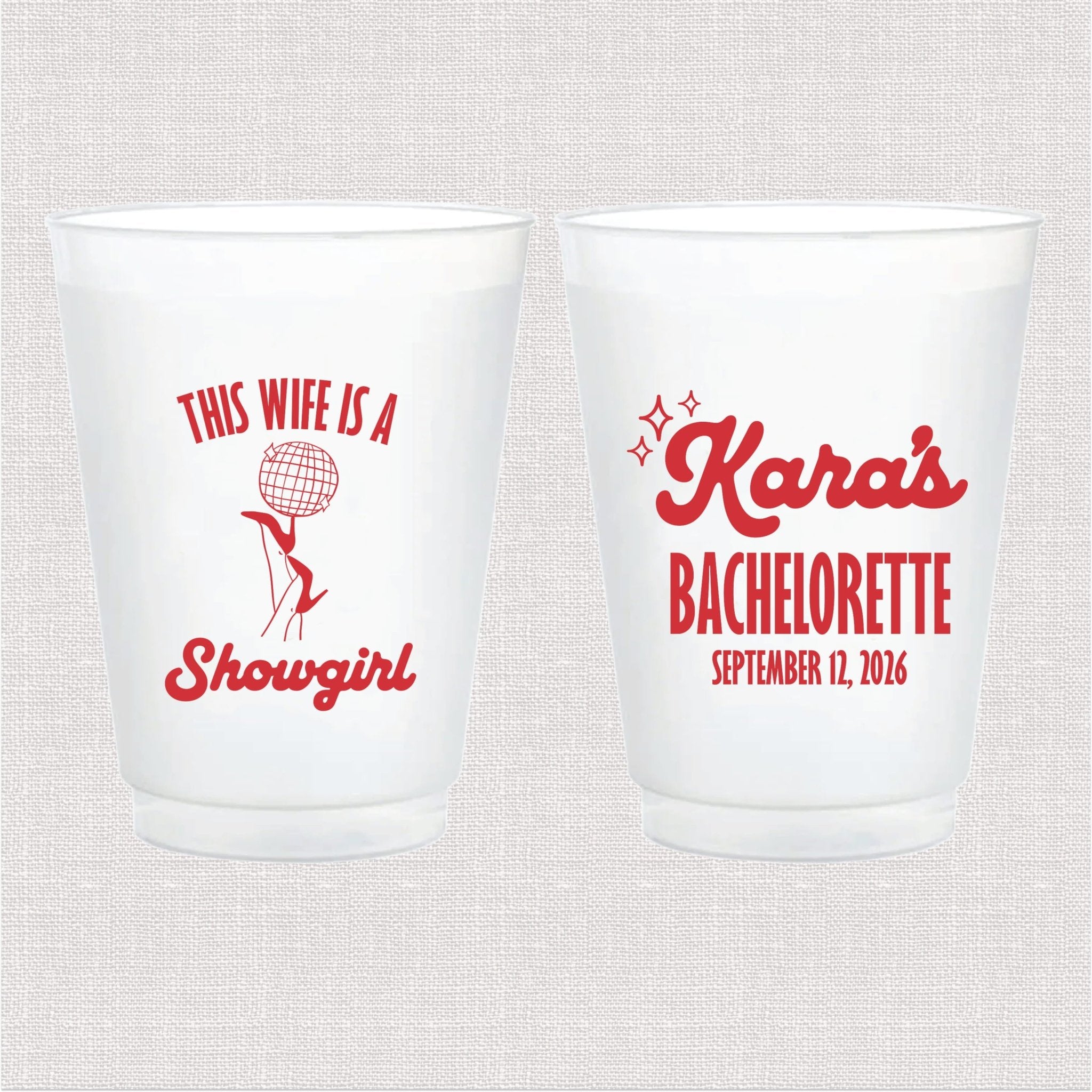 This Wife Is A Showgirl frosted bachelorette party cups displayed together showing personalized name and bachelorette party date