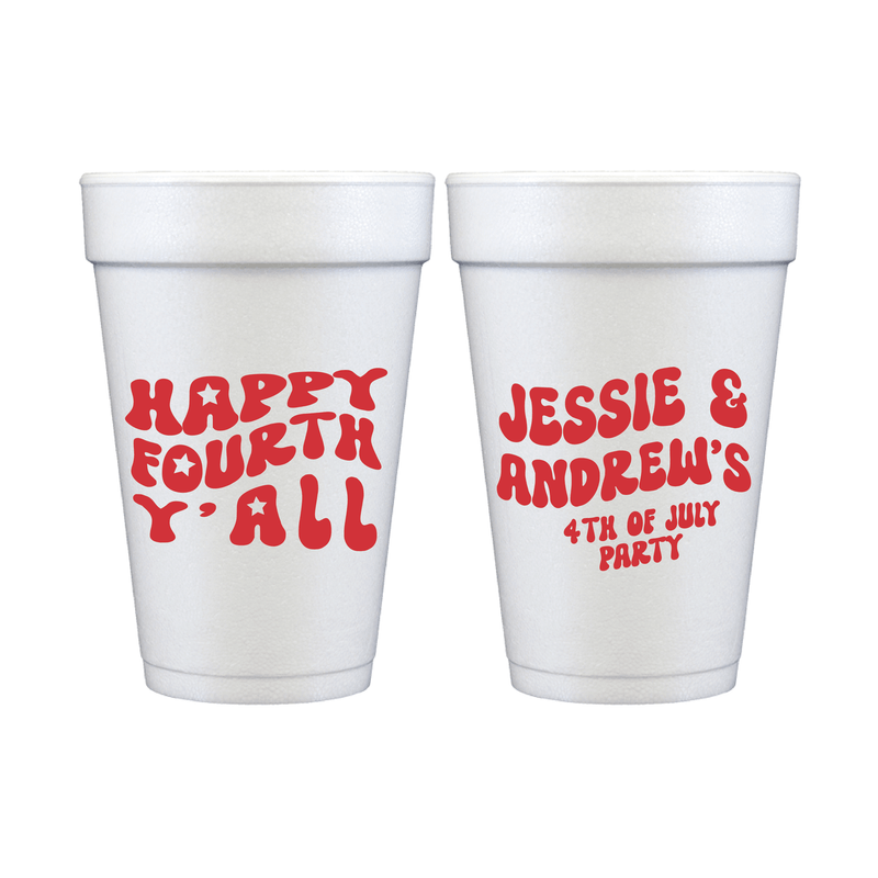 Two white foam cups with red text reading "Happy Fourth Y'all" and "Jessie & Andrew's 4th of July Party"
