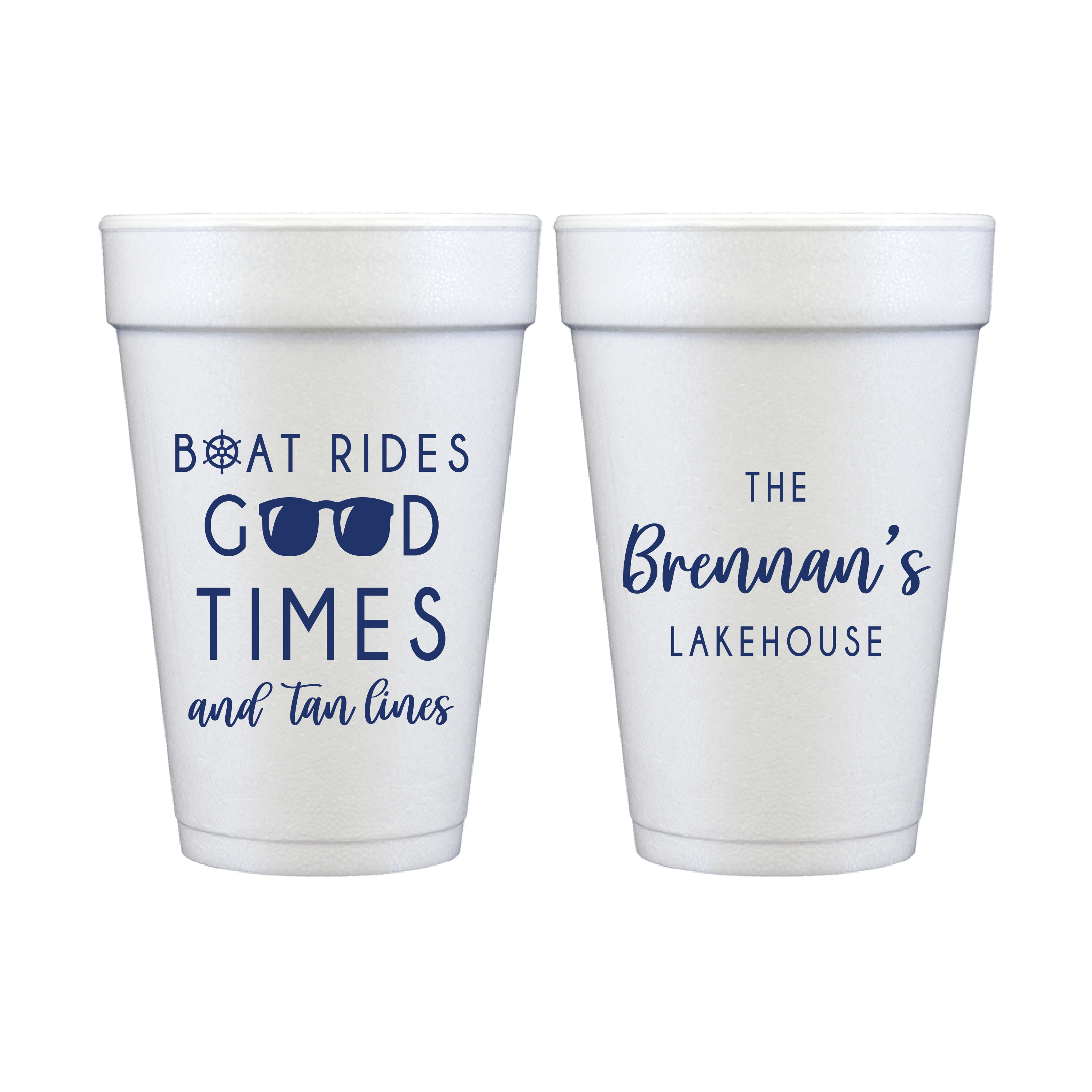 Boat Rides and Good Times Foam Cups