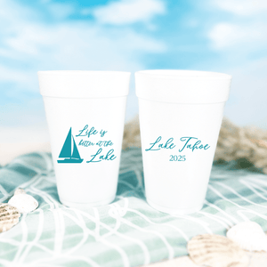 Life is Better At The Lake Foam Cups