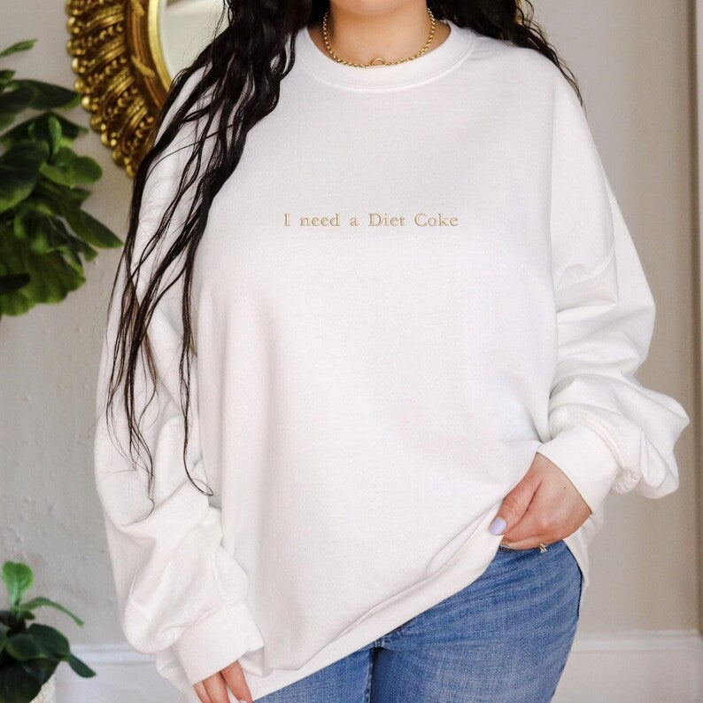 I Need A Custom Drink Embroidered Sweatshirt