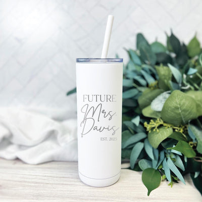 Future Mrs Last Name Skinny Tumbler