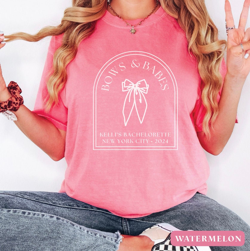 Bows and Babes Bachelorette T-Shirt - Bachelorette Party Shirts, Luxury Shirts, 1717 Comfort Colors, Custom Bachelorette Shirts