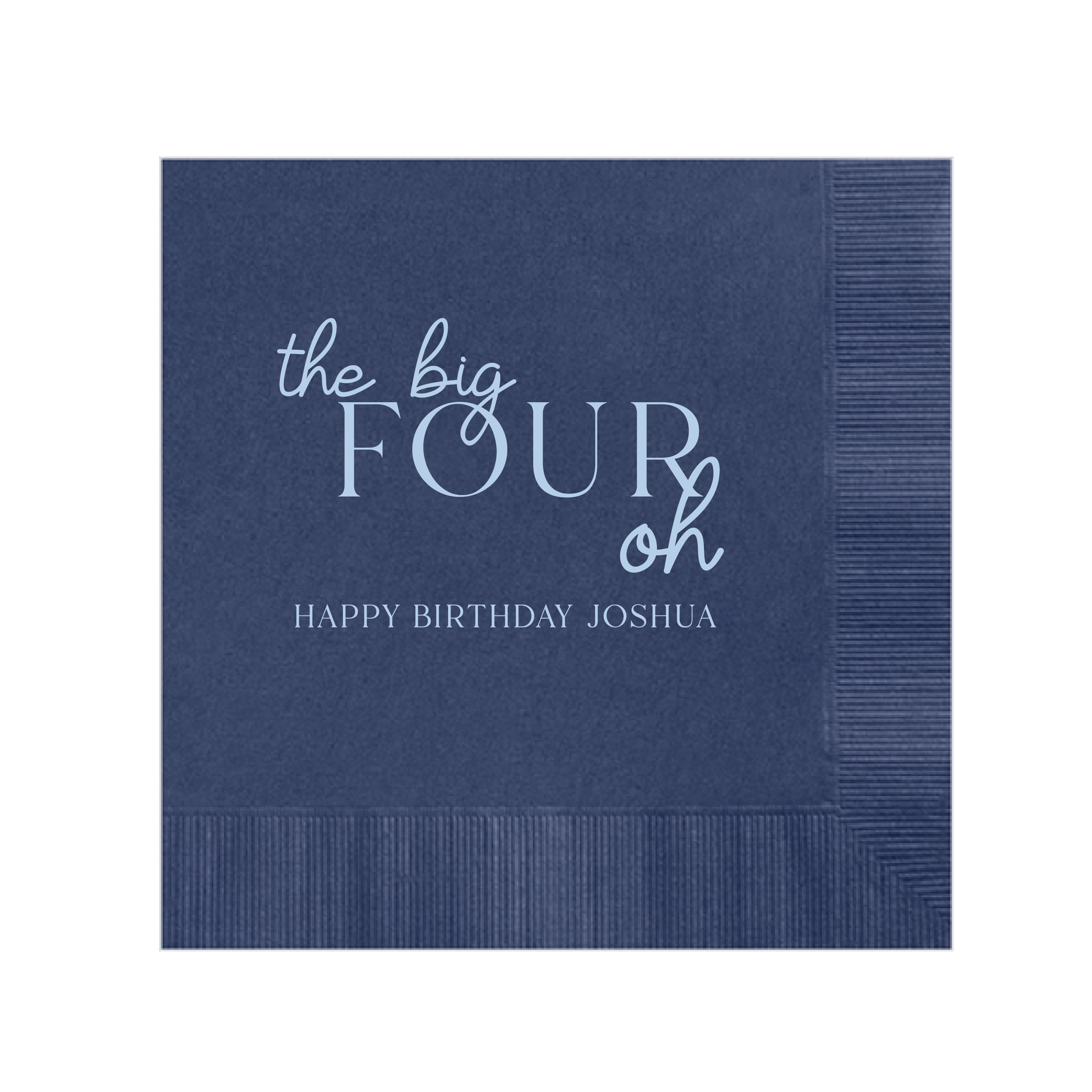 The Big Four Oh Napkins - Napkins - Foil Stamped