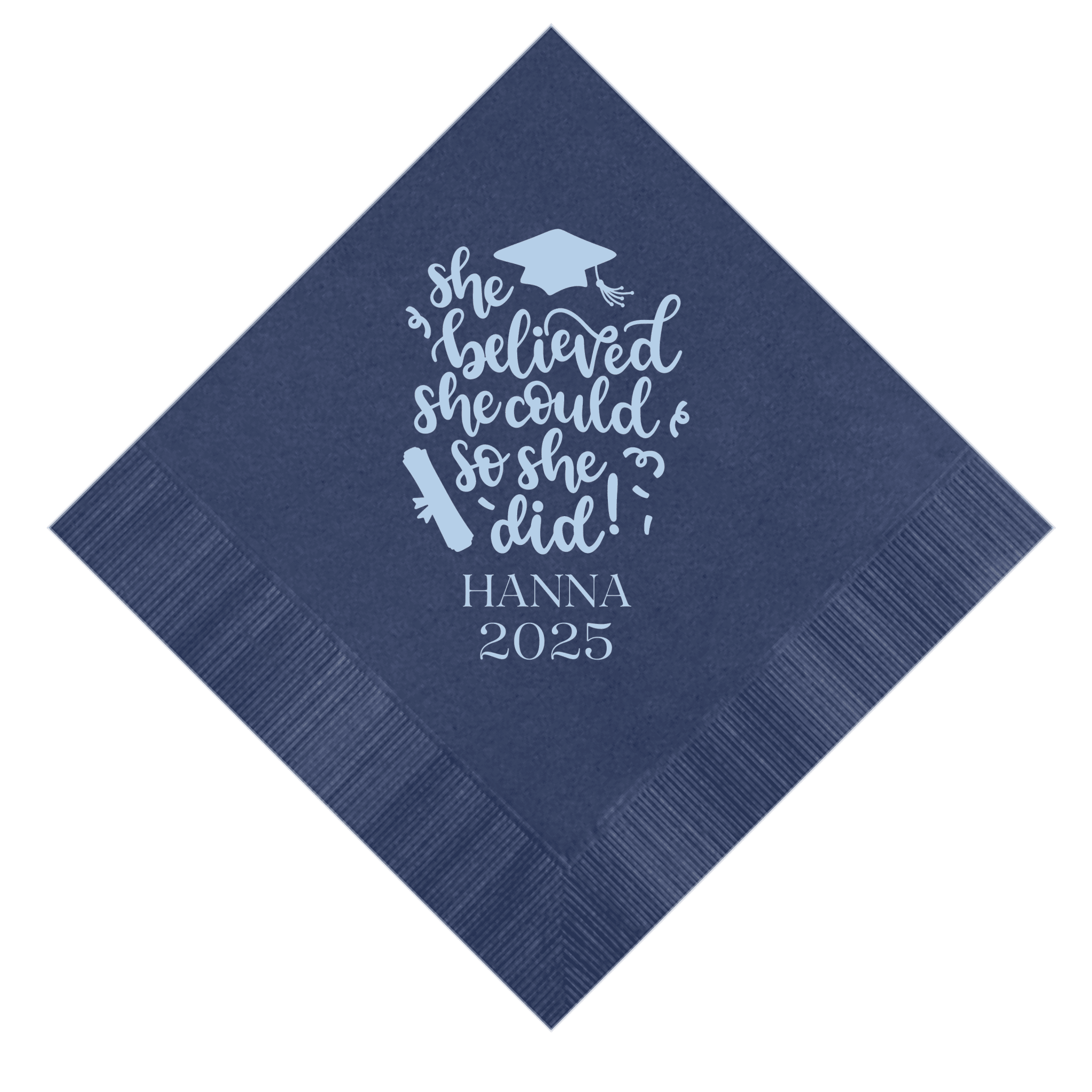 She Believed She Could So She Did Graduation Napkins - Napkins - Foil Stamped