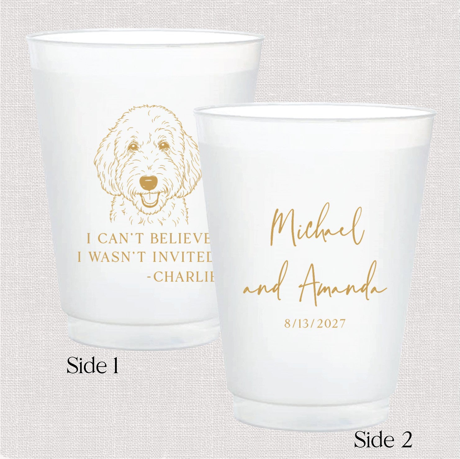 A pair of frosted white shatterproof plastic cups for an event, one displaying a gold line art illustration of a fluffy dog, and the other personalized with elegant gold script.