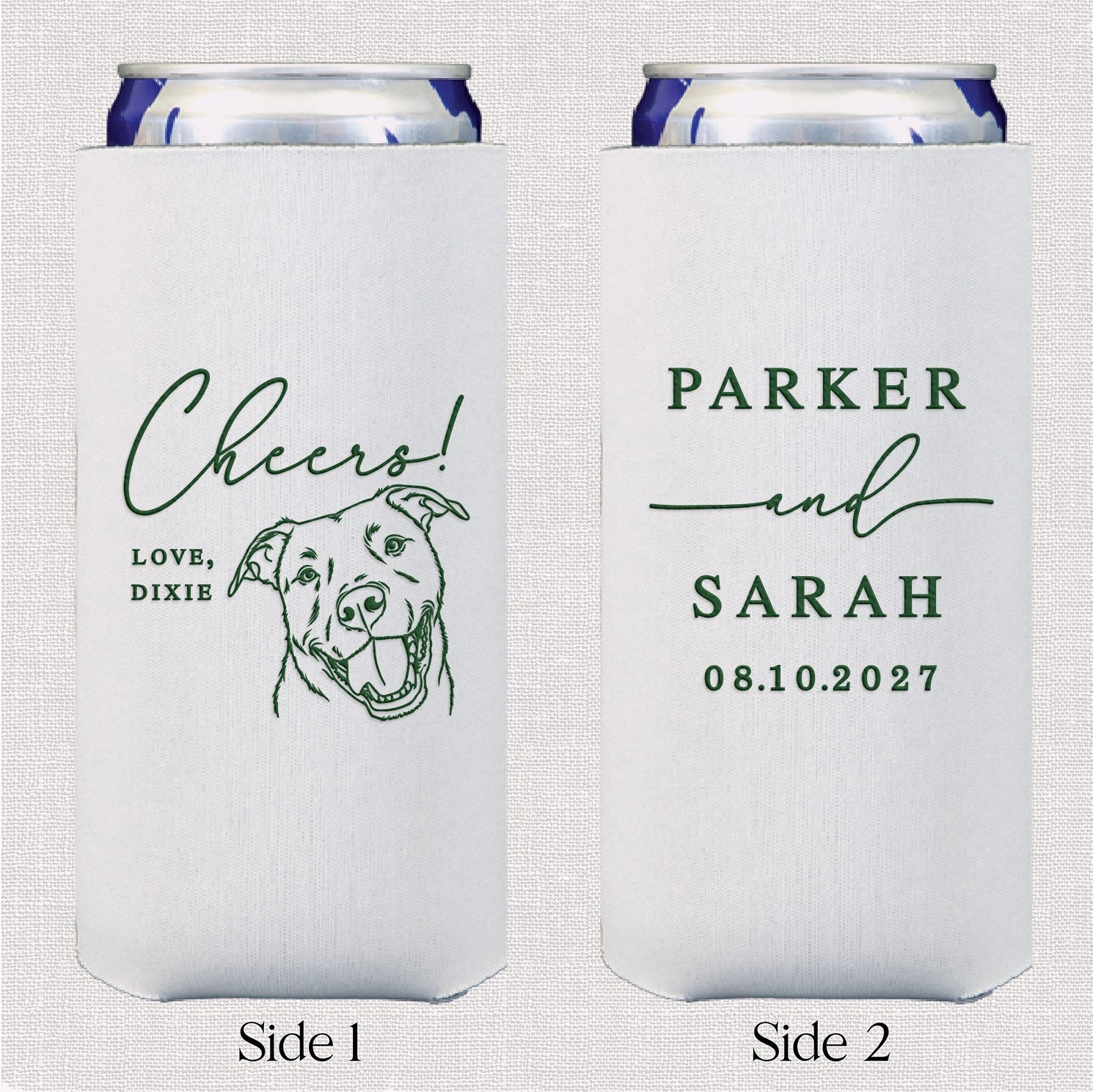 A white slim can cooler with a two-sided custom dark green print, featuring a cheerful dog illustration on one side and a minimalist design on the other, ideal for keeping beverages cold at a wedding or special event.