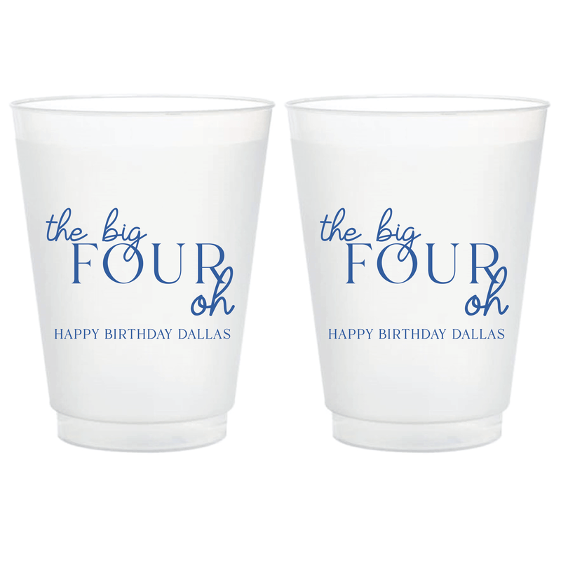 The Big Four Oh Birthday Frosted Plastic Cups