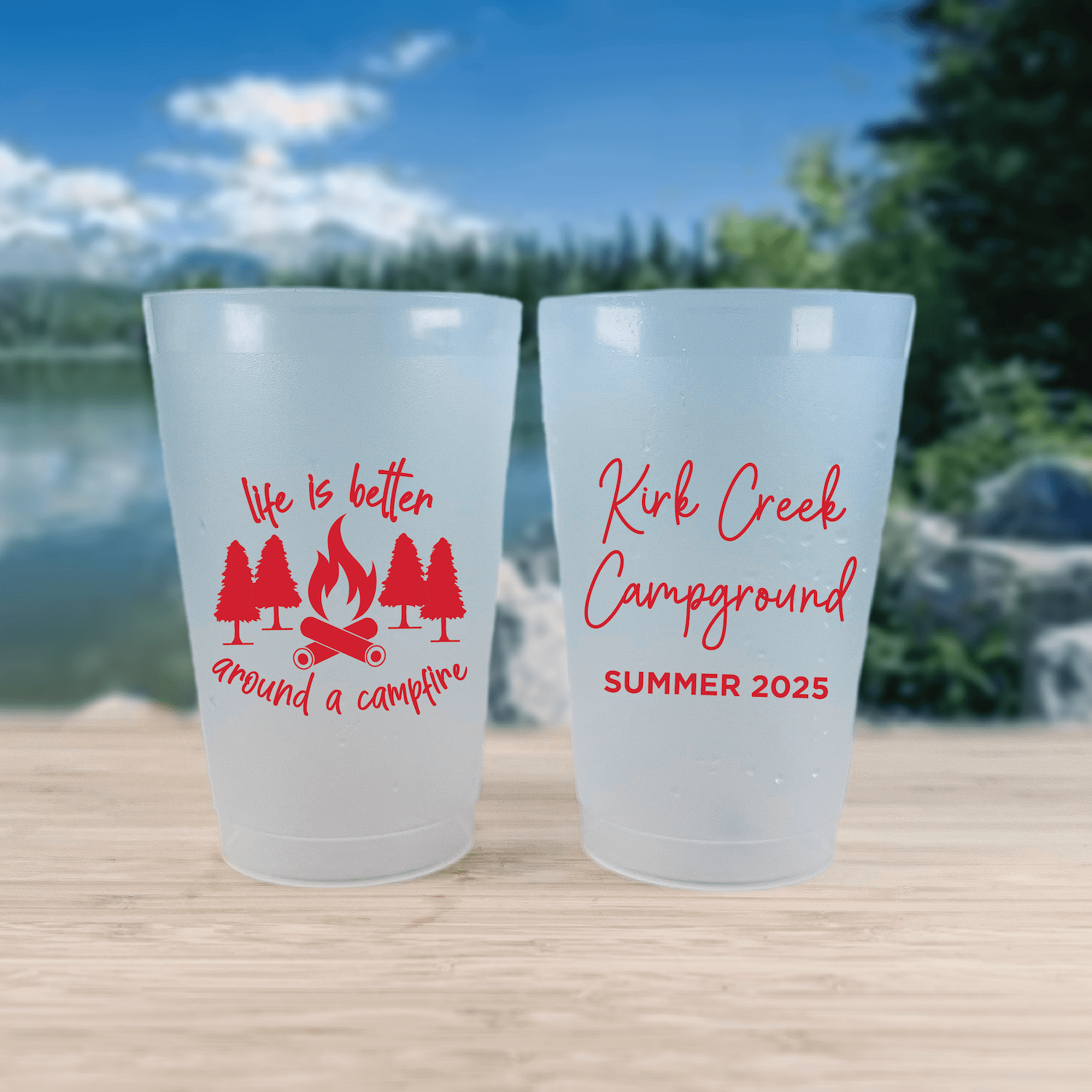 Life is Better Around a Campfire Shatterproof Cups