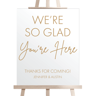 We're So Glad You're Here Wedding Ceremony Sign