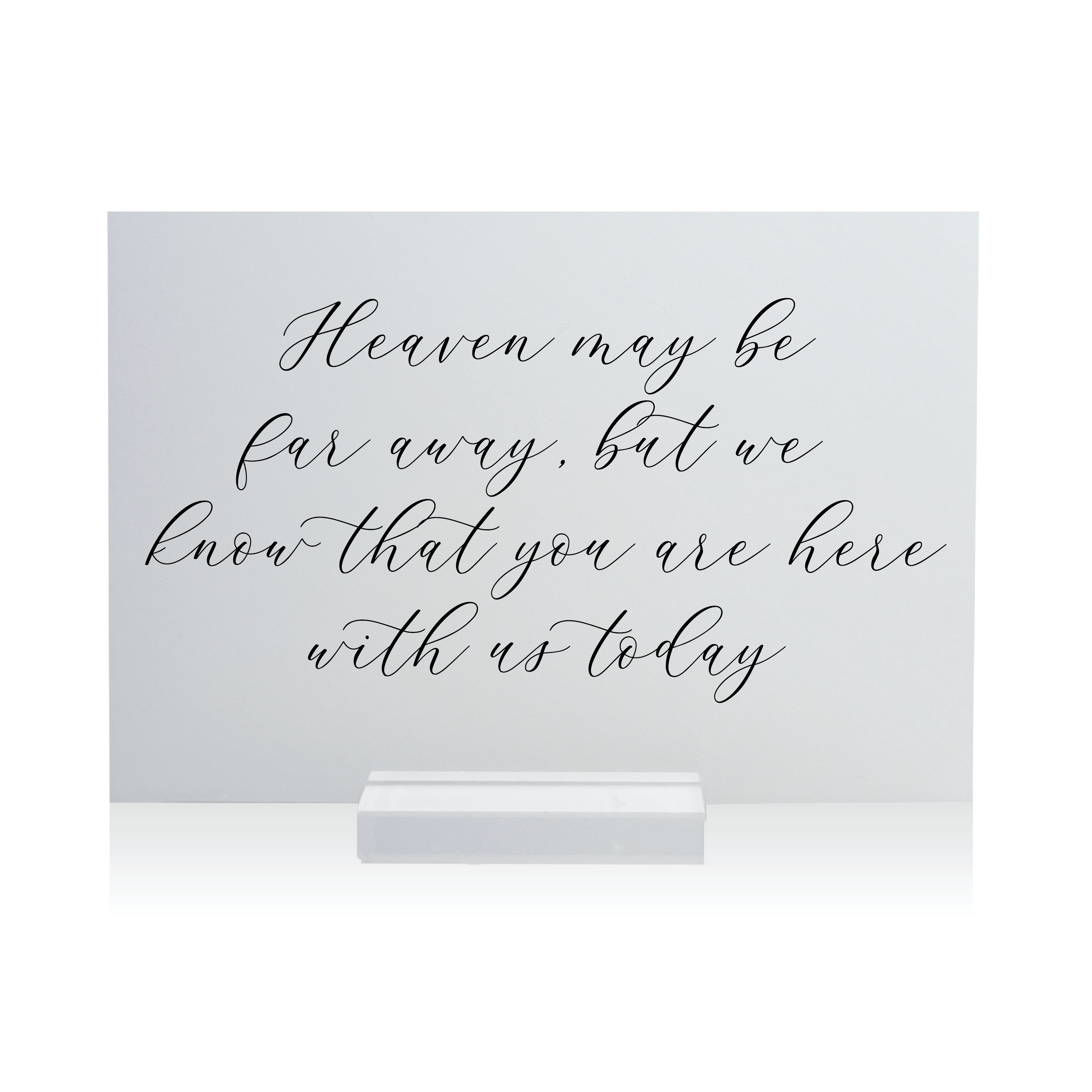 I Know You're Here Memorial Wedding Sign - Table Signs