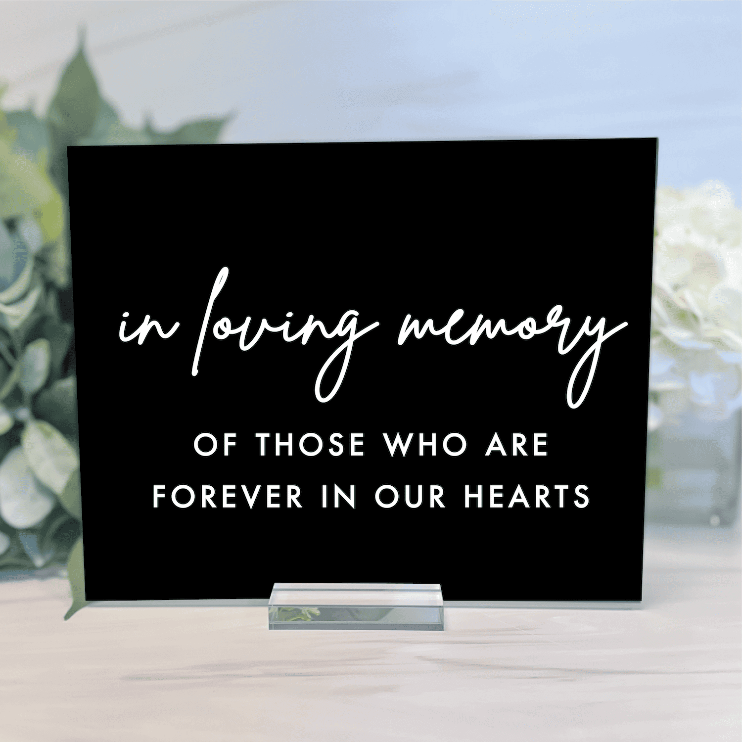 In Loving Memory Modern Acrylic Wedding Sign