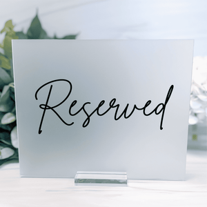 Reserved Acrylic Wedding Sign