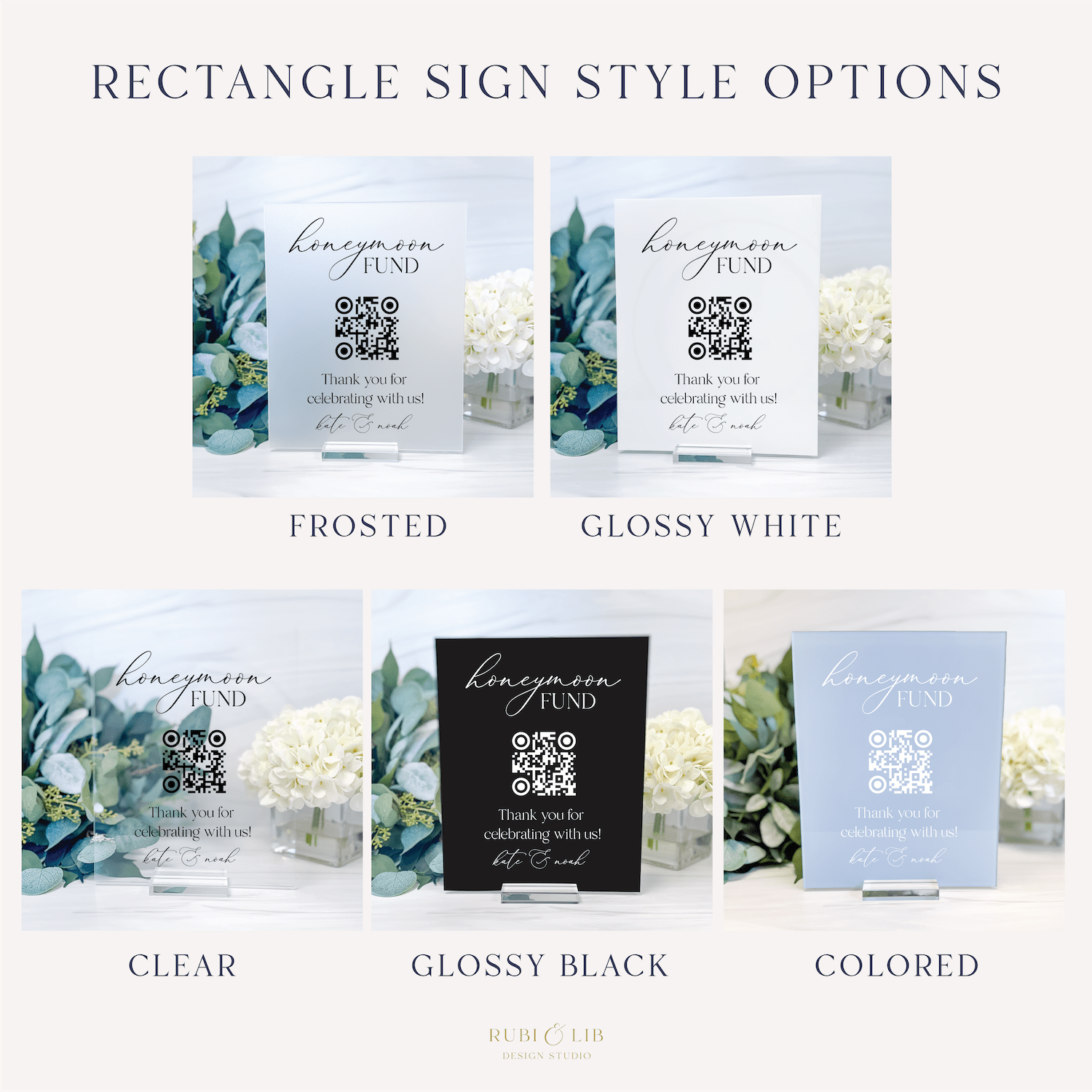 Rectangle sign style options for honeymoon fund wedding sign in frosted, glossy white, clear, glossy black, and colored finishes with QR code.