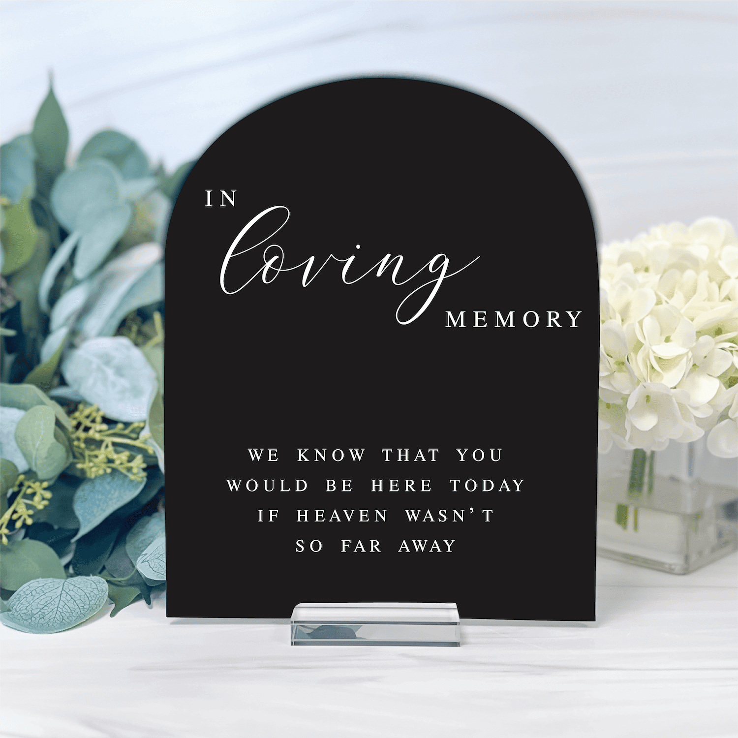 In Loving Memory Wedding Acrylic Sign