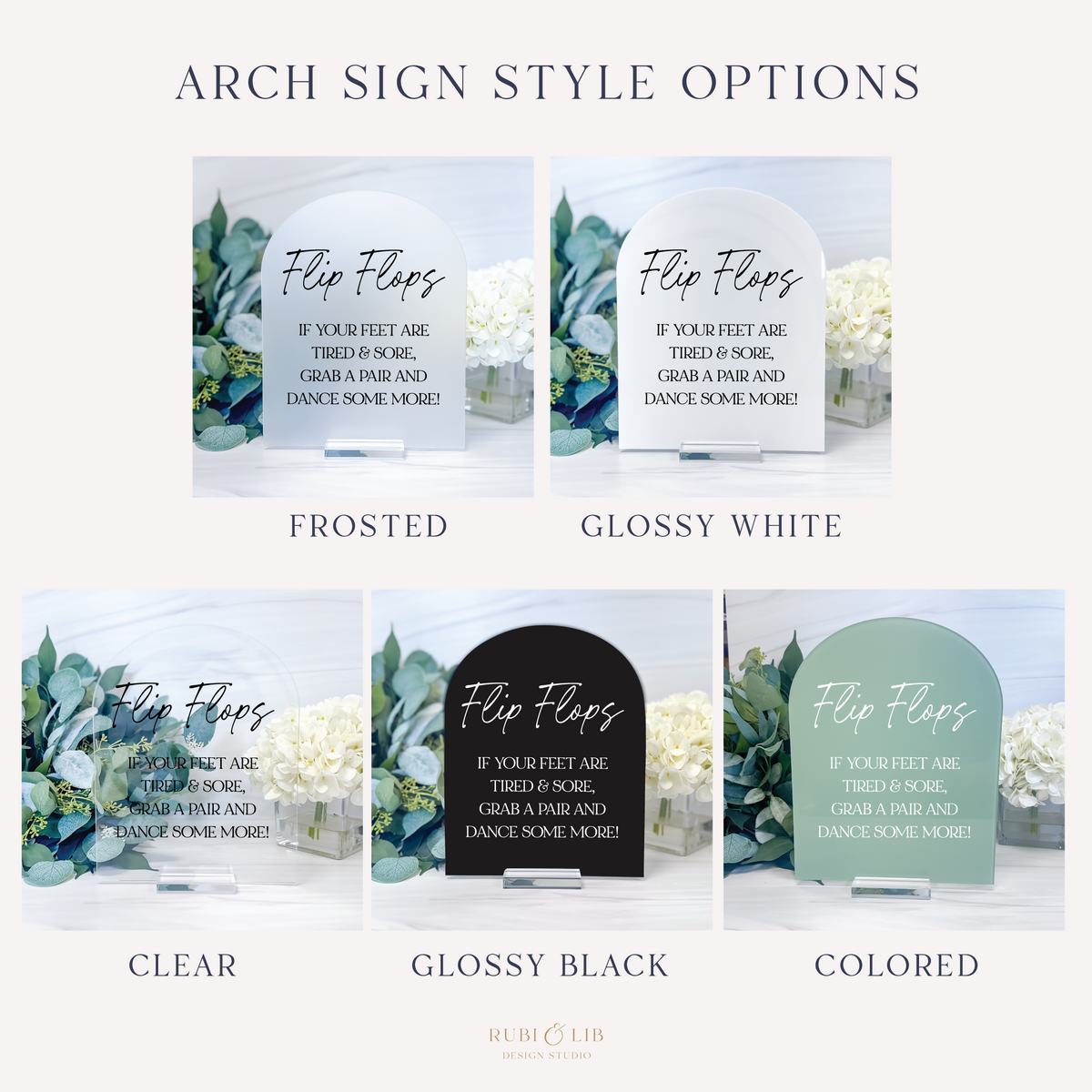 Arched wedding flip flops sign comparison showing frosted, glossy white, clear, glossy black, and colored acrylic finishes for reception decor.