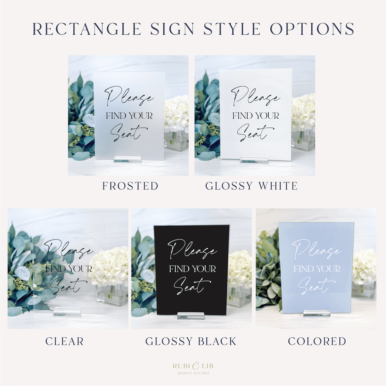 Rectangle acrylic seating sign in five finish options: frosted, glossy white, clear, glossy black, and colored, each displaying "Please Find Your Seat" text with floral design.