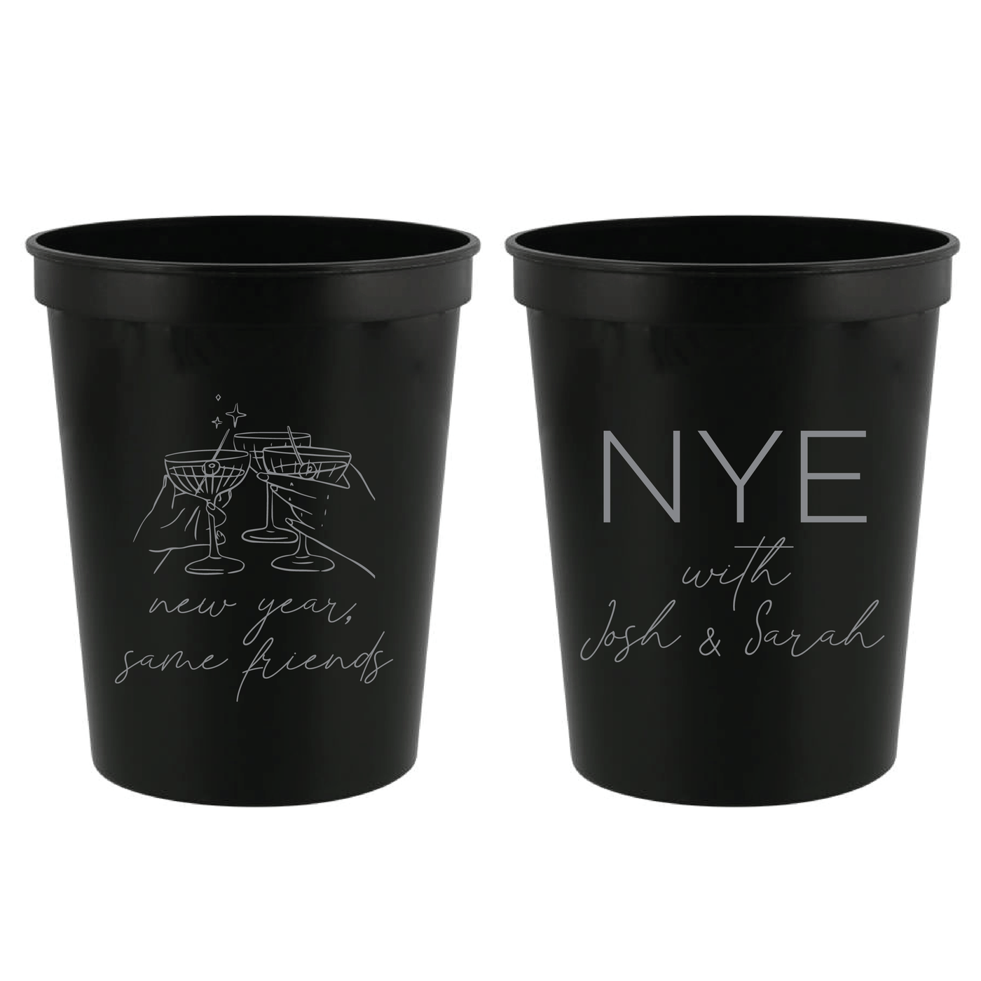 New Year, Same Friends NYE Stadium Cups