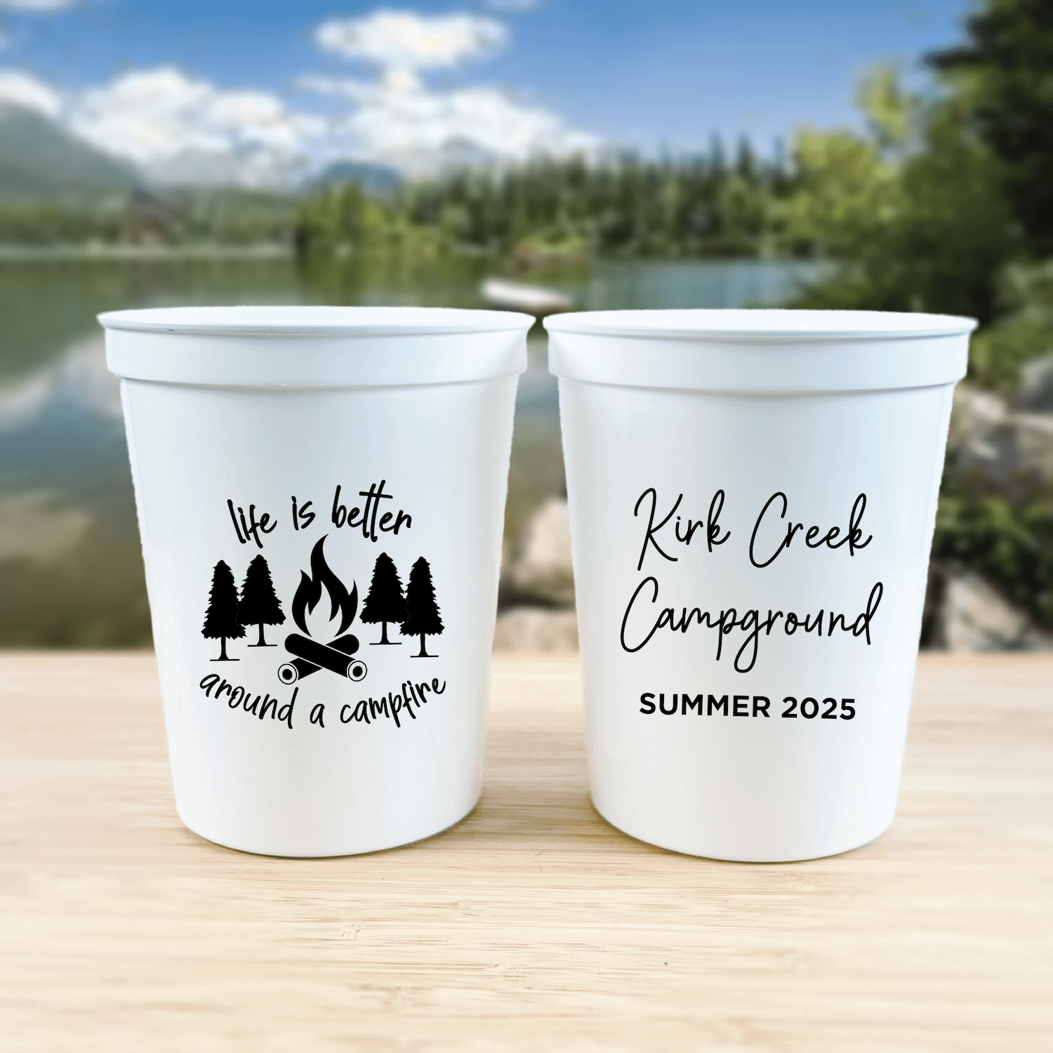 Life is Better Around a Campfire Stadium Cups