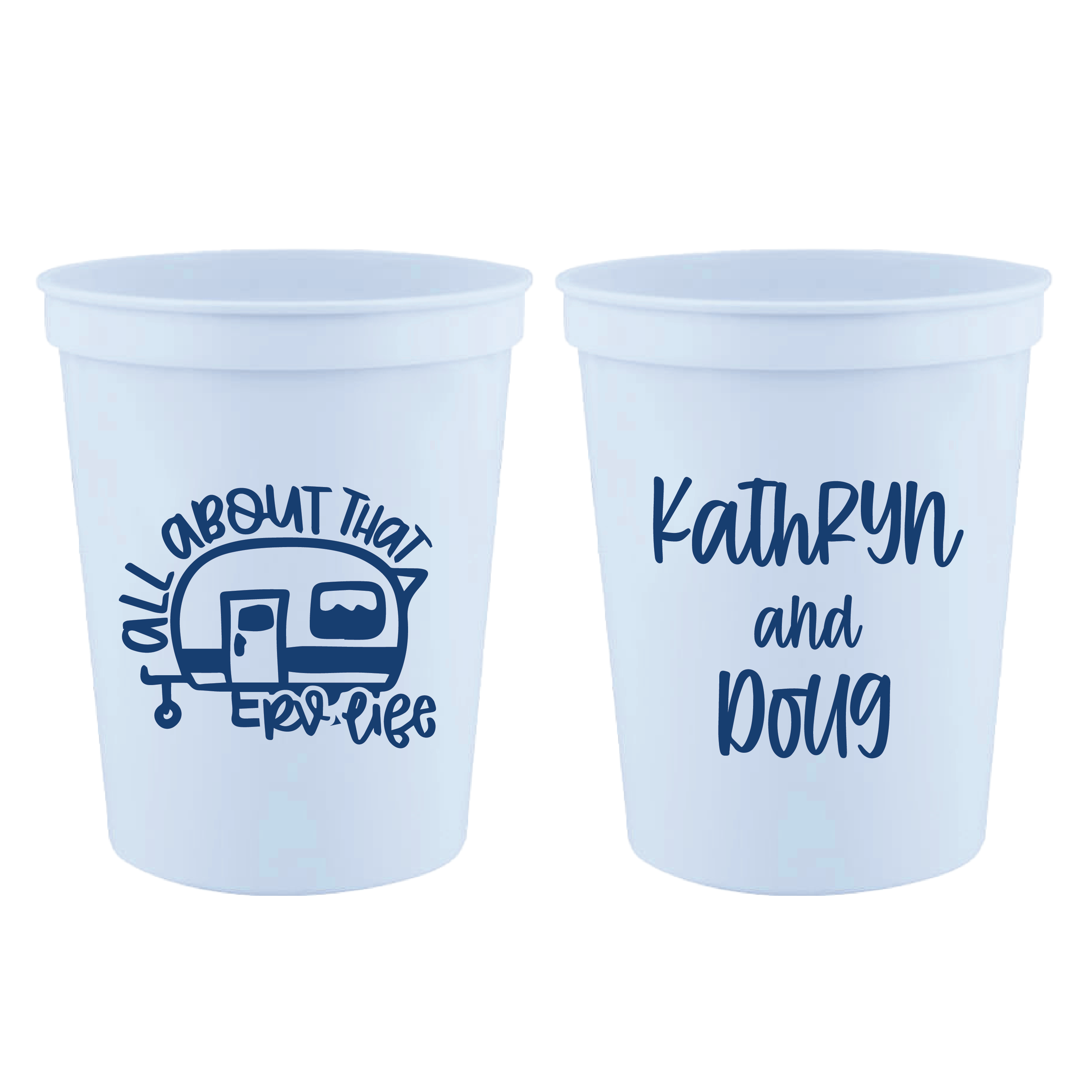Pair of light blue stadium cups with navy text, one featuring an RV trailer design and "All About That RV Life," the other personalized with "Kathryn and Doug"