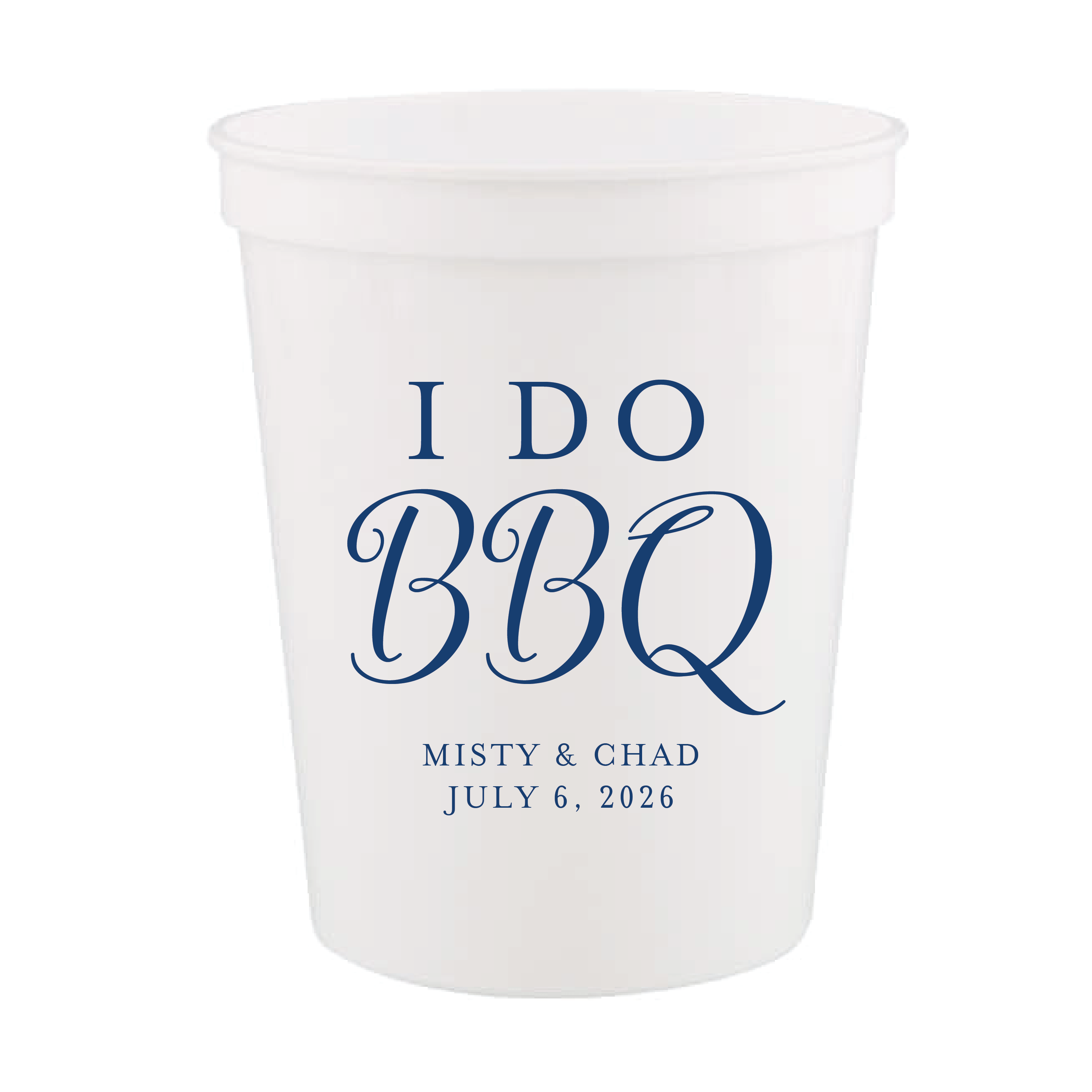 I Do BBQ Rehearsal Dinner Wedding Stadium Cups - Cup - Stadium