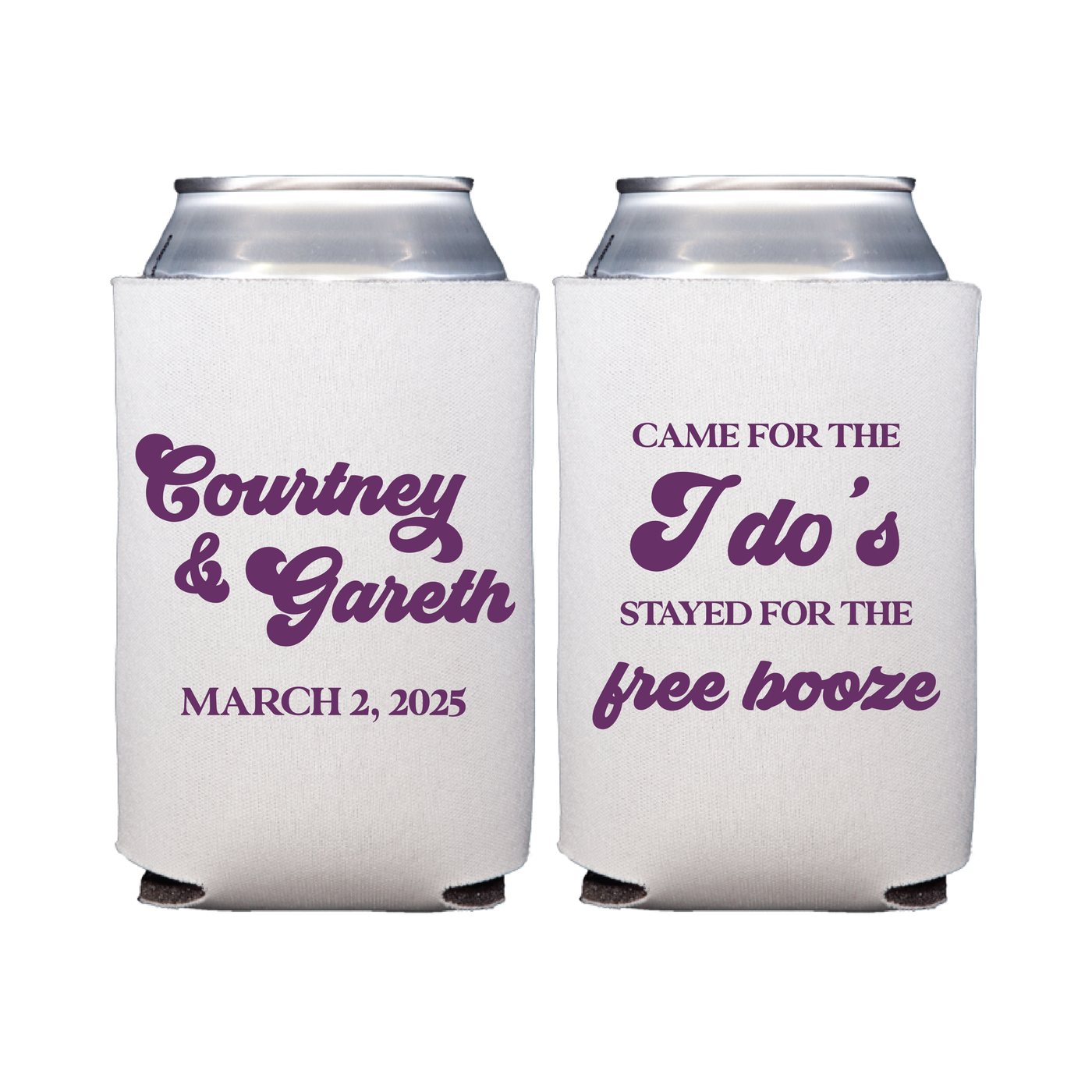 Stayed for the Free Booze Wedding Can Cooler