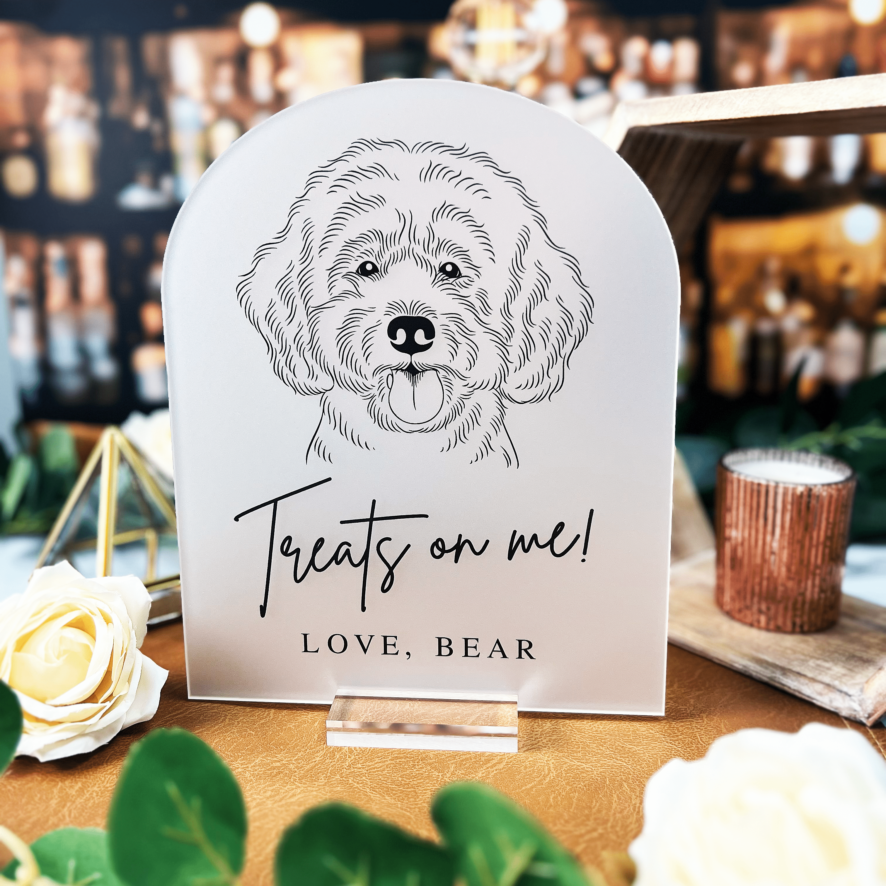 Take a Treat Home For My Friends Acrylic Sign