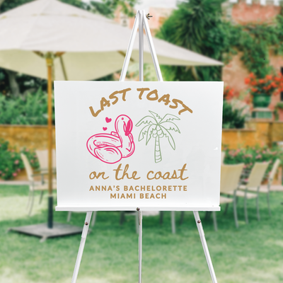 Last Toast on The Coast Acrylic Bachelorette Sign