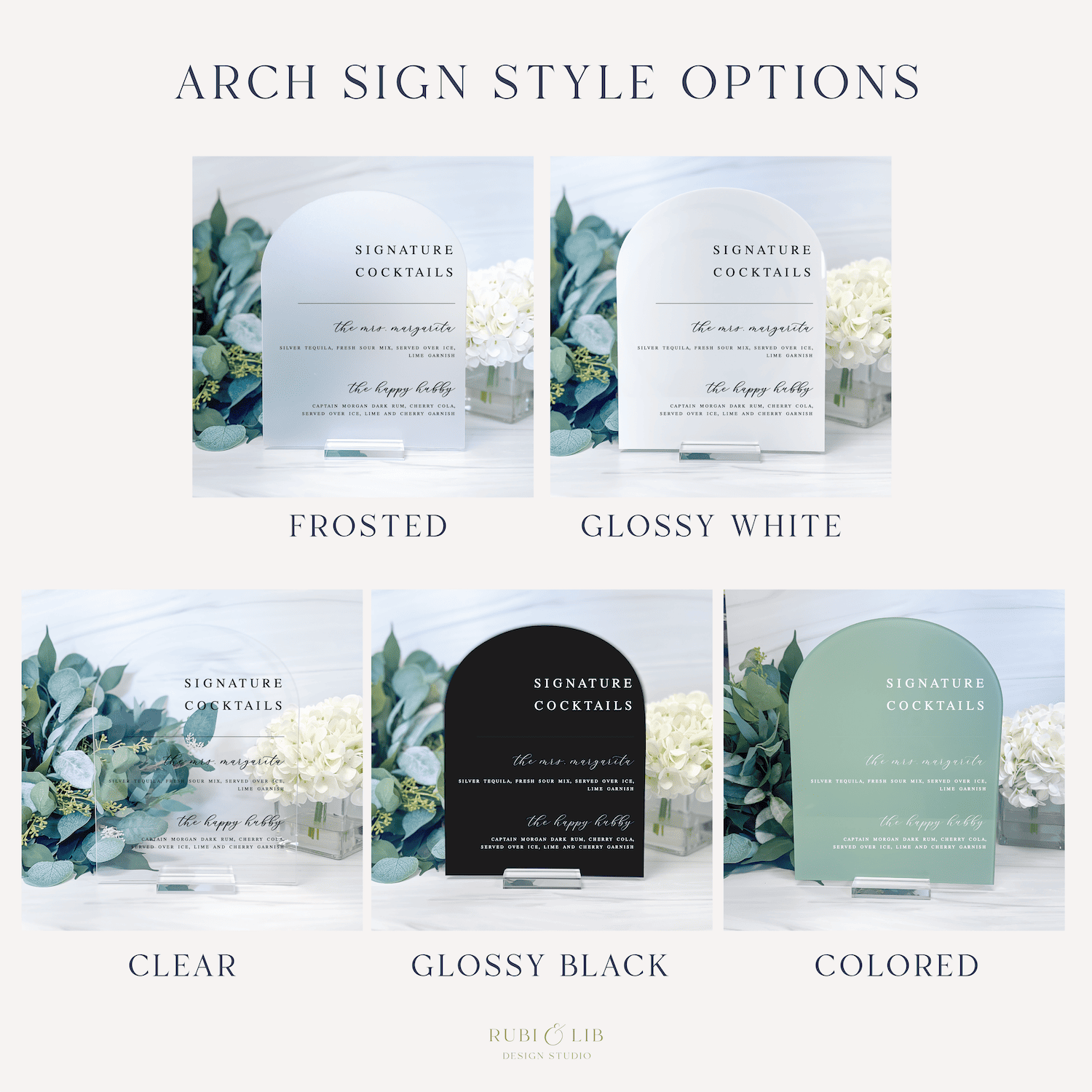 Arch sign style options display showing five acrylic bar signs in frosted, glossy white, clear, glossy black, and colored finishes for signature cocktails.