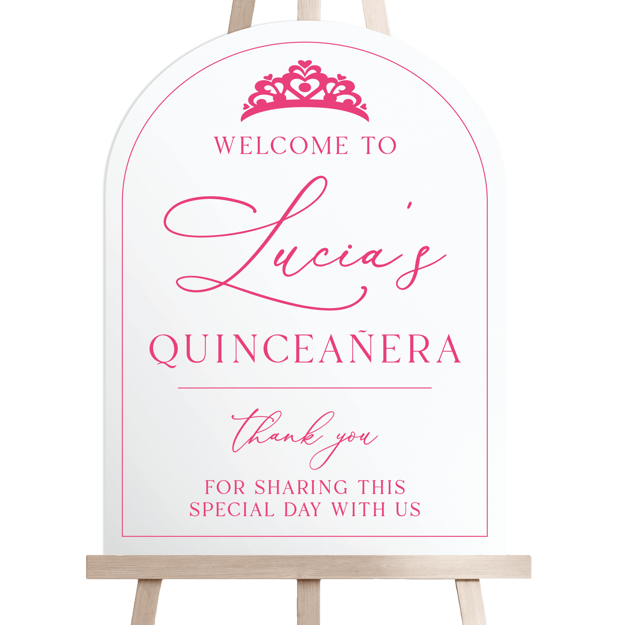 White arched welcome sign with pink tiara design and text reading "Welcome to Lucia's Quinceanera" with thank you message below.