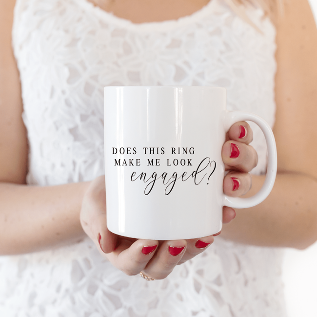 Does this Ring Make Me Look Engaged? Coffee Mug