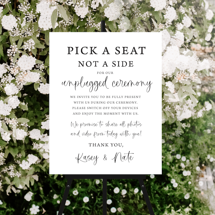 Pick a Seat Not A Side Unplugged Wedding Ceremony Sign