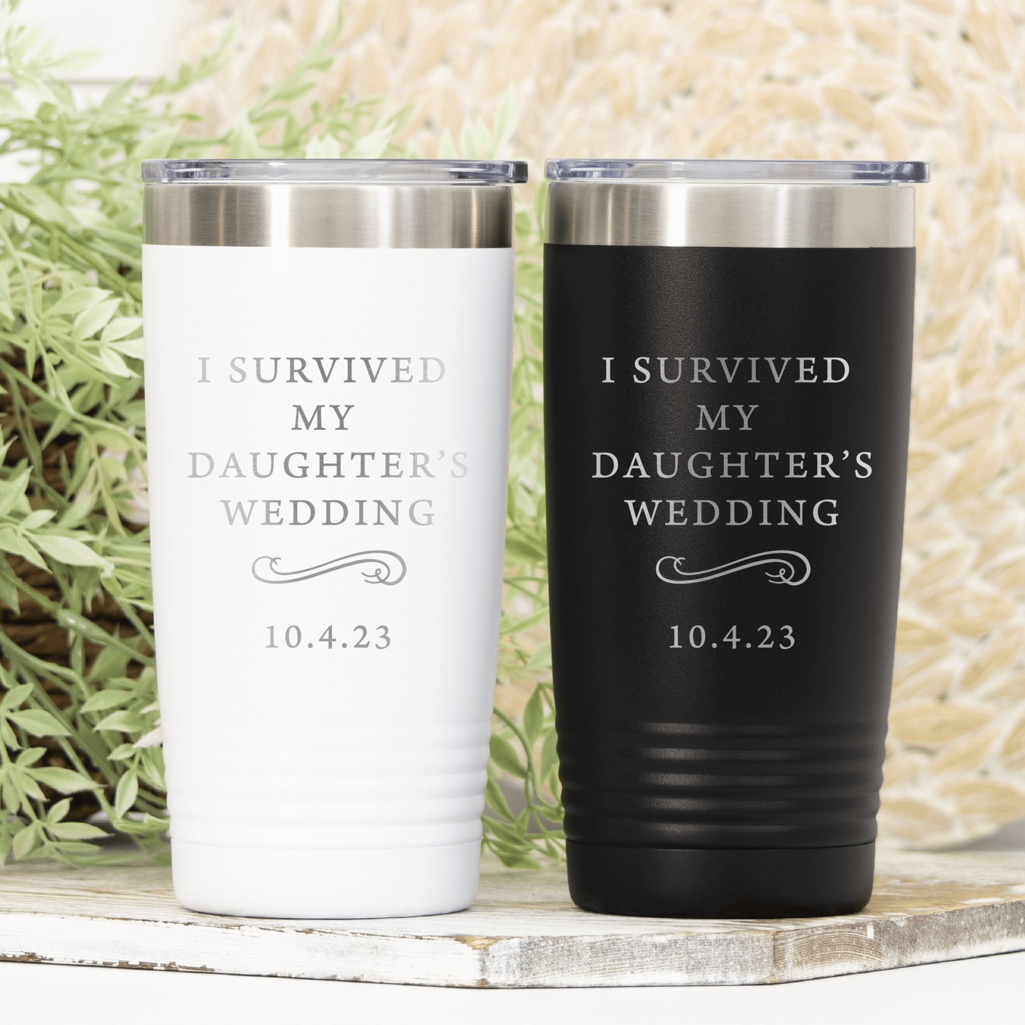 I Survived My Daughter's Wedding Tumbler - Laser Engraved Travel Cup